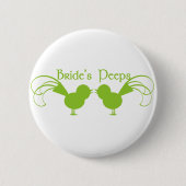 Bride-Pieps/ Grüne Button (Vorderseite)