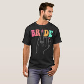 Bride Ring Finger Wedding Groovy Bachelorette Teil T-Shirt (Vorne ganz)