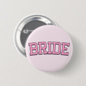 BRIDE - Rosa Uni Schriftart Junggeselinnen-Abschie Button (Vorne & Hinten)