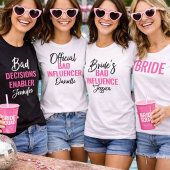 Bride’s Bad Influence Custom Bachelorette Party T-Shirt