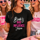 Bride’s Bad Influence Custom Bachelorette Party T-Shirt
