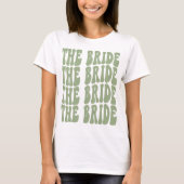 Bride Sage Green angepasstes Brautparty T-Shirt (Vorderseite)
