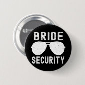 Bride Security Funny Wedding Junggeselinnen-Abschi Button (Vorne & Hinten)
