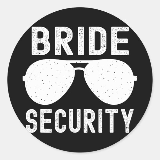 Bride Security Funny Wedding Junggeselinnen-Abschi Runder Aufkleber (Vorderseite)