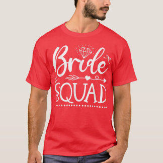Bride Squad Arrow Wedding Party and Bachelorette P T-Shirt