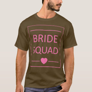 Bride Squad Brautparty Party Hochzeit T-Shirt