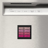 Bride Squad Bride Bride I Crew Pink Bachelorette Magnet (In Situ (Geschirrspüler))