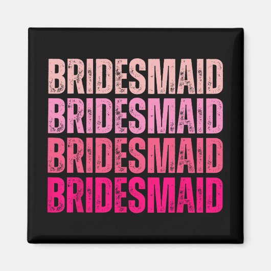 Bride Squad Bride Bride I Crew Pink Bachelorette Magnet (Vorne)