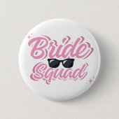 Bride Squad Button (Vorderseite)