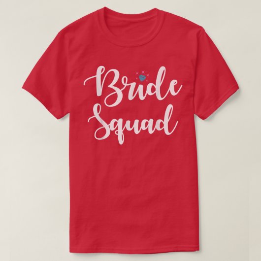 Bride Squad Funny Wedding Party für Bachelorette T-Shirt (Design vorne)