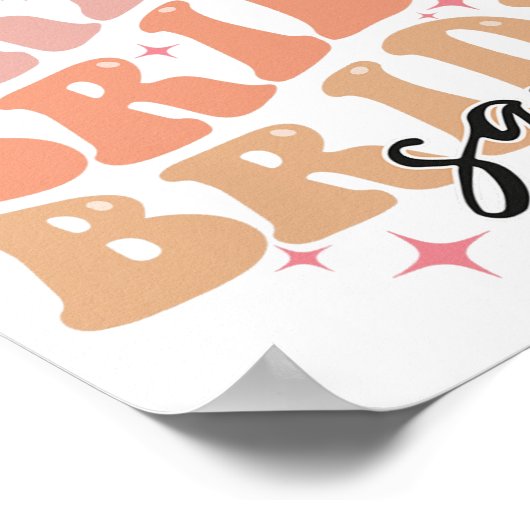 Bride Squad Groovy Theme Brautparty Bachelorett Poster (Ecke)