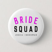 Bride Squad | Hot Pink Bachelorette Bridesmaid Button (Vorderseite)