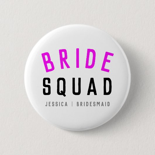 Bride Squad | Hot Pink Bachelorette Bridesmaid Button (Vorderseite)