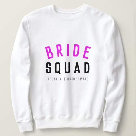 Bride Squad | Hot Pink Bachelorette Bridesmaid Sweatshirt (Design vorne)