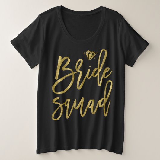 Bride Squad Imitate Gold Plus Größe Brillant Black Große Größe T-Shirt (Design vorne)