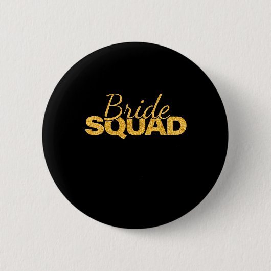 Bride Squad Junggeselinnen-Abschied Bridesmaid Wed Button (Vorderseite)