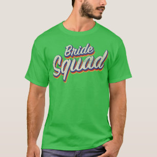 Bride Squad Matching Hens Bridesmaids Vintag Retr T-Shirt