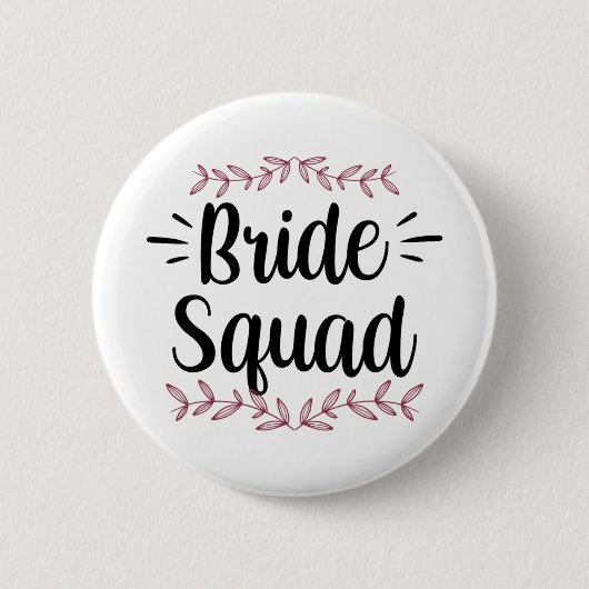 Bride Squad Party Wedding Bachelorette Niedlich 1 Button (Vorderseite)
