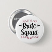 Bride Squad Party Wedding Bachelorette Niedlich 1 Button (Vorne & Hinten)