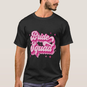 Bride Squad Retro Wedding Brautparty Bachelorett T-Shirt