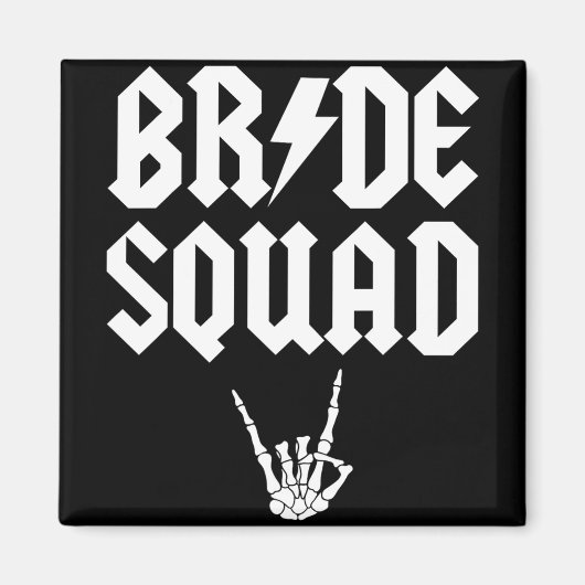 Bride Squad Rock'n'Roll Gothic Halloween Bachelore Magnet (Vorne)