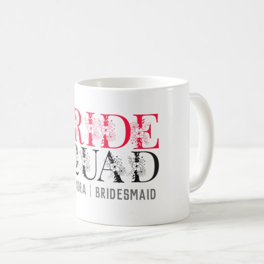 Bride Squad | Rosa Junggeselinnen-Abschied Bridesm Kaffeetasse (VorderseiteRechts)