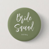 Bride Squad Sage Green White Wedding Button (Vorderseite)