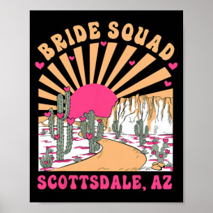 Bride Squad Scottsdale Desert Disco Bachelorette P Poster