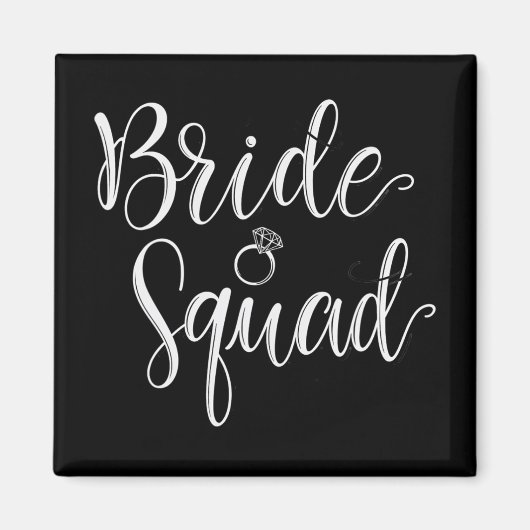 Bride Squad Wedding Bridal Squad Party Bachelorett Magnet (Vorne)