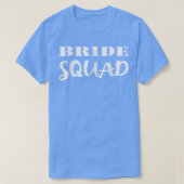 Bride Squad  Wedding Team New Bride To Be 105 T-Shirt (Design vorne)