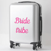 Bride Stamm Pink Bridal Team Custom Text Wedding Aufkleber (Koffer)