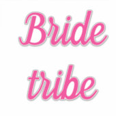 Bride Stamm Pink Bridal Team Custom Text Wedding Aufkleber (Vorderseite)