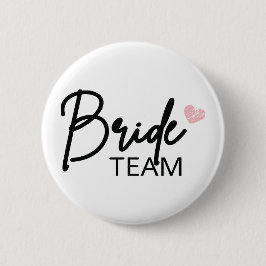 Bride Team, Bridesmaid Party, Bachelortte Button