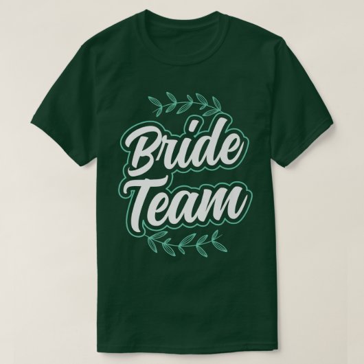 Bride Team Niedlich Bachelorette Wedding Party T-Shirt (Design vorne)