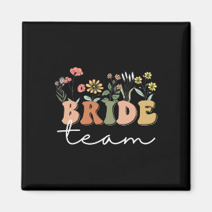 Bride Team Wedding Bride Wildblume Bachelorette P Magnet
