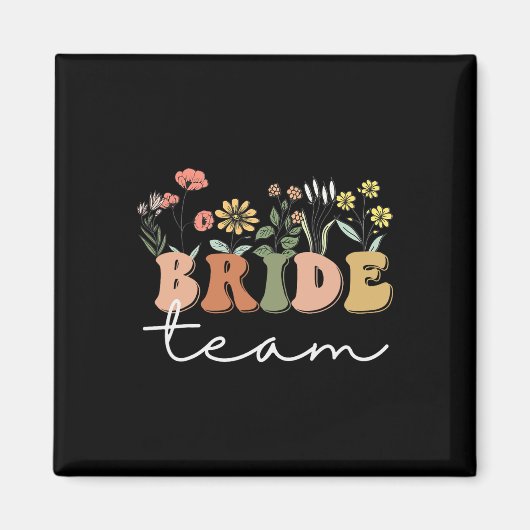 Bride Team Wedding Bride Wildblume Bachelorette P Magnet (Vorne)