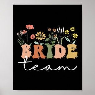 Bride Team Wedding Bride Wildblume Bachelorette P Poster