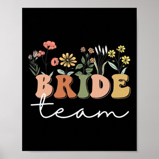 Bride Team Wedding Bride Wildblume Bachelorette P Poster (Vorne)