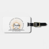 Bride The Greatest Adventure Begins Personalized Gepäckanhänger (Vorderseite horizontal)