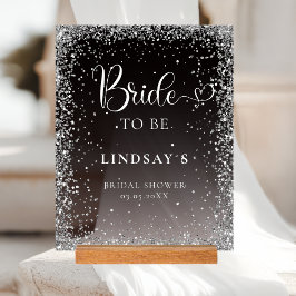 BRIDE TO BE! Black Silver Glitter Bridal Shower  Acrylschild