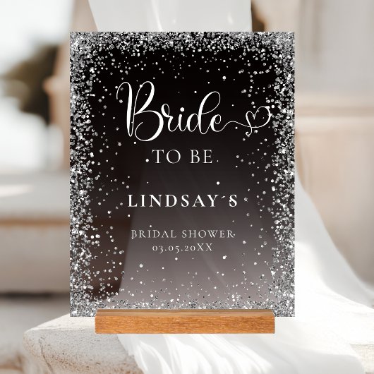 BRIDE TO BE! Black Silver Glitter Bridal Shower  Acrylschild