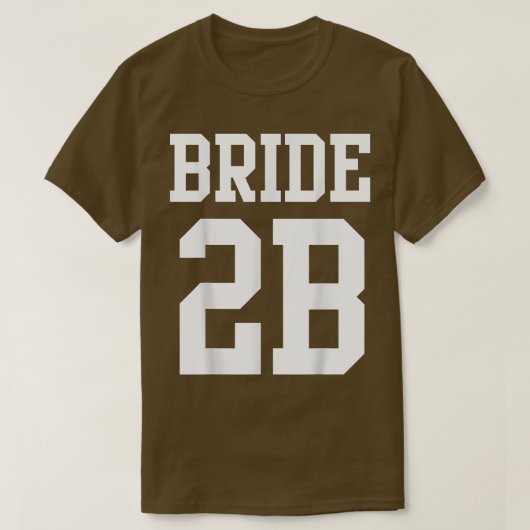 Bride To Be Getting Married T Shirt 123 (Design vorne)