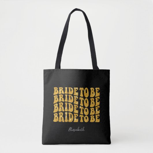 Bride to Be Gold Glitter Text with Name, Black Tasche (Vorderseite)