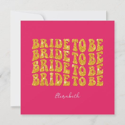 Bride to Be Gold Glitter Text with Name, Pink Einladung (Vorderseite)