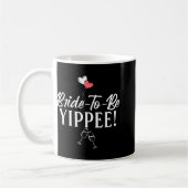 Bride-to-be Yippie Bride Kaffeetasse (Links)