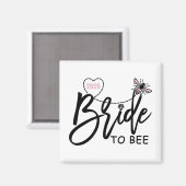 Bride to bee 2025 Junggeselinnen-Abschied Verlobt Magnet (Vorderseite/Rückseite)