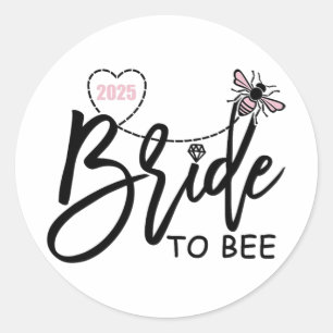 Bride To Bee 2025 Junggesellinnenabschied Verlobt  Runder Aufkleber