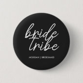 Bride Tribe | Bachelorette Bridesmaid Modern Button (Vorderseite)