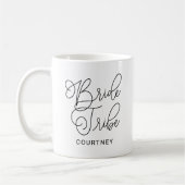 Bride Tribe Black Modern Script Custom Wedding Kaffeetasse (Links)