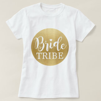 Bride Tribe Gold T - Shirt Bridal T-Shirts Bridesm